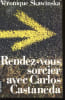 RENDEZ-VOUS SORCIER AVEC CARLOS CASTANEDA. SKAWINSKA, VERONIQUE