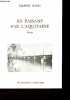 EN PASSANT PAR L'AQUITAINE - RECITS / ENVOI DE L'AUTEUR. GACH GILBERT