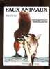 FAUX ANIMAUX - ESCROQUERIES ET MYSTIFICATIONS. DANCE PETER