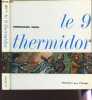 "LE 9 THERMIDOR / COLLECTION ""L'HISTOIRE PAR L'IMAGE"".". BERL EMMANUEL