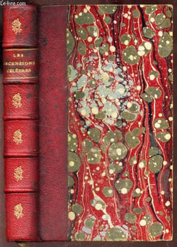 LES ASCENSIONS CELEBRES AUX PUS HAUTES MONTAGNES DU GLOBE - FRAGMENTS DE VOYAGES recueillis, traduits et mis en ordre (par l'auteur) / 5e EDITION. ...