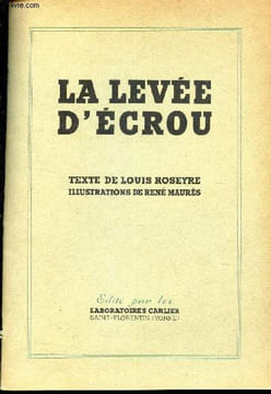 LA LEVEE D'ECROU. ROSEYRE LOUIS
