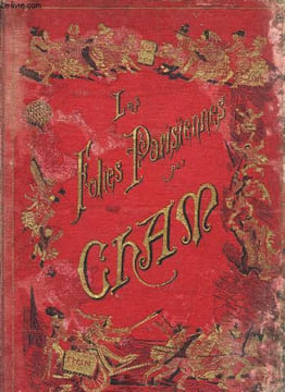 LES FOLIES PARISIENNES QUINZE ANNEES COMIQUES 1864-1879. CHAM