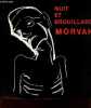 """NUIT ET BROUILLARD"" - MORVAN/ CATALOGUE D'EXPOSITION A BORDEAUX.". COLLECTIF