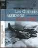 "LES GUERRES AERIENNES - 1914-1945 / ""ATLAS DES GUERRES"".". MURRAY WILLIAMSON