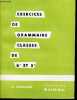 EXERCICES DE GRAMMAIRE - CLASSES DE 6e et 5e.. BONNARD H. / ARVEILLER R.