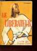 LE LIBERATEUR -VIE DE JESUS CHRIST. THIVOLLIER P.