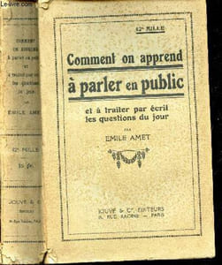 COMMENT ON APPREND A PARLER EN PUBLIC - ET A TRAITER PAR ECRIT LES QUESTIONS DU JOUR.