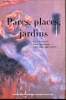 PARCS, PLACES ET JARDINS - REPRESENTATIONS QUEBECOISES ET CANADIENNES ANGLOPHONES.. CENTRE D'ETUDES CANADIENNES