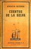 CUENTOS DE LA SELVA. HORACIO QUIROGA