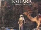 SAHARA - LA PASSION DE LA VIE.. DESJEUX CATHERINE ET BERNARD