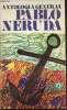 Antologia genral. Pablo Neruda