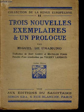 Trois nouvelles exemplaires & un prologue.. Miguel de Unamuno
