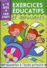 Exercices educatifs - 4-6 ans - 120 pages - Preparation a l'ecole primaire.. Collectif