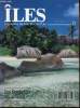 Iles - magazine de toutes les iles - N°13 / Les Seychelles - Dossier special.. Collectif