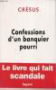 Confessions d'un banquier pourri. Cresus