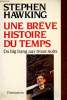 Une breve histoire du temps - du big-bang aux trous noirs.. Hawking Stephen