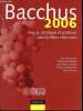 Bacchus 2006 - Enjeux, strategies et pratiques dans la filiere vitivinicole.. Montaigne / Couderc / d'Hauteville / Hannin