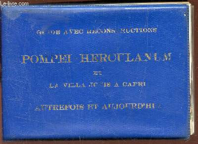 guide avec reconstructions Pompei-herculanum et la villa Jovis à Capri.. De franciscis alfonso