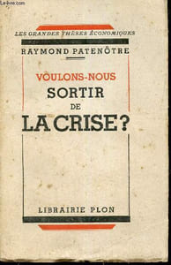 Voulons nous sortir de la crise?