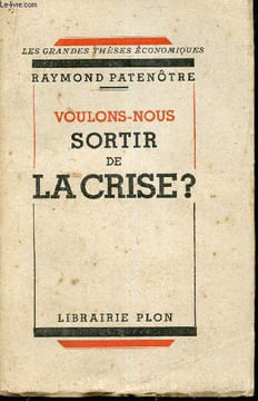 Voulons nous sortir de la crise?. Patenotre Raymond