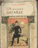 LA BATAILLE - COLLECTION LES INEDITS DE MODERN BIBLIOTHEQUE.. FARRERE CLAUDE
