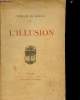 L'ILLUSION.. DE LINIERE GEORGES