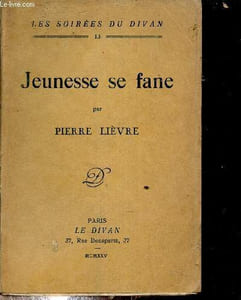JEUNESSE SE FANE - COLLECTION LES SOIREES DU DIVAN N°13.