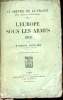 AU SERVICE DE LA FRANCE NEUF ANNEES DE SOUVENIRS - TOME 3 : L'EUROPE SOUS LES ARMES 1913.. POINCARE RAYMOND