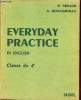 EVERYDAY PRACTICE IN ENGLISH CLASSE DE 4E.. R.ARNAUD & A.DESCOURTIEUX