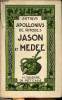 Jason et Médée ou la conquête de la toison d'or - tome 2 - Collection antiqua.. De Rhodes Apollonius