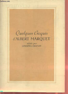 Quelques croquis d'Albert Marquet - 3 croquis.
