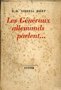 Les généraux allemands parlent ... - Ascension et chute des généraux allemands, leurs récits des événements militaires de 1939-1945.