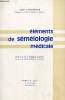 Eléments de séméiologie médicale.. Lavignolle André