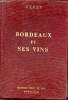 Bordeaux et ses vins classés par ordre de mérite dans chaque commune - 13e édition refondue et augmentée par Claude Féret.. Féret Edouard