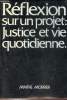 Réflexion sur un projet justice et vie quotidienne.. Morrier Jacques