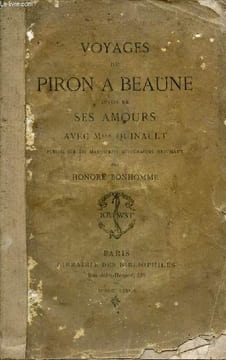 Voyages de Piron a Beaune suivis de ses amours avec Mlle Quinault - Publiés sur les manuscrits autographes originaux.. Bonhomme Honoré