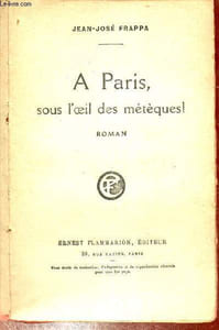 A Paris sous l'oeil des métèques ! - roman - envoi de l'auteur.
