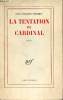 La tentation du cardinal - récit.. Thierry Jean-Jacques