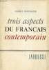 Trois aspects du français contemporain - Collection la langue vivante.. Doppagne Albert