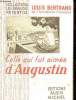 Celle qui fut aimée d'Augustin - Collection les grandes repenties.. Bertrand Louis