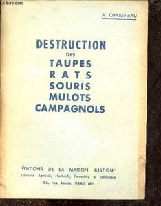Destruction des taupes,rats,souris,mulots,campagnols.