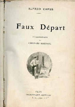 Faux départ.. Capus Alfred