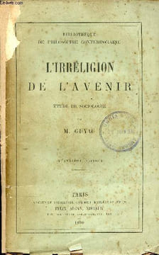 L'Irréligion de l'avenir - étude sociologique - 4e édition - Collection bibliothèque de philosophie contemporaine.. M.Guyau