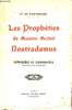 Les prophéties de Maistre Miebel Nostradamus - Expliquées et commentées - 10e édition revue et augmentée + Envoi de l'auteur.. Dr De Fontbrune