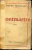 Montmartre - roman.. Frondaie Pierre