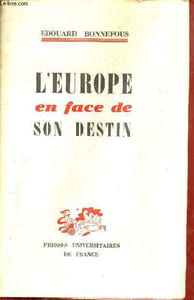 L'Europe en face de son destin.