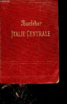 Italie centrale Rome - Manuel du voyageur - 14e édition.. Baedeker Karl