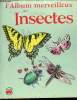 L'album merveilleux des Insectes - Collection les albums merveilleux n°102.. N.Rood Ronald