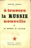 A travers la Russie nouvelle - Tome 1 : De Moscou au Caucase.. Tourly Robert